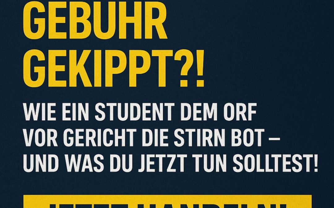 ORF-Zwangsgebühr – Jetzt reicht’s!